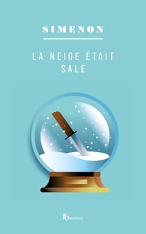 LA NEIGE ETAIT SALE - Romans durs