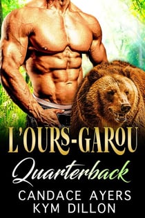L’ours-Garou Quarterback - Les Métamorphes de Jackson Hole, #3