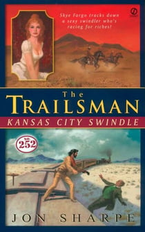 Trailsman #252, The: - Kansas City Swindle
