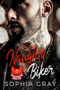 Naughty Biker (Book 1) - Sin Reapers MC, #1