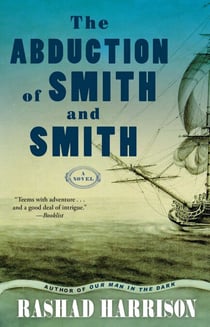 The Abduction of Smith and Smith - A Novel
