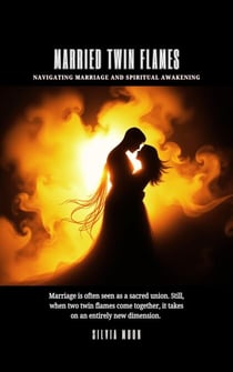 Married Twin Flames: Navigating Marriage and Spiritual Awakening - Married Twin Flames