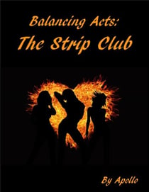 Balancing Acts: The Strip Club - The Balancing Acts Universe, #3