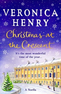 Christmas at the Crescent - The sparkling festive romance to curl up with this winter!