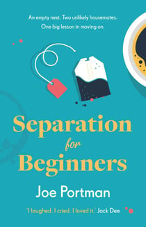 Separation for Beginners - THE FEEL-GOOD, FUNNY READ ABOUT STARTING OVER