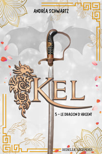 Kel 5 - Le dragon d’argent
