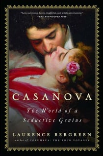 Casanova - The World of a Seductive Genius