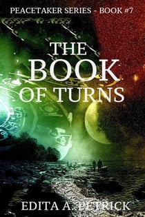 The Book of Turns - Book 7 of the Peacetaker Series