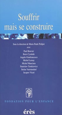 Souffrir mais se construire
