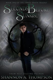 Seconds Before Sunrise - The Timely Death Trilogy, #2