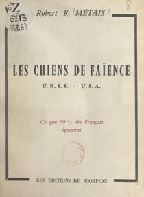 Les chiens de faïence URSS-USA
