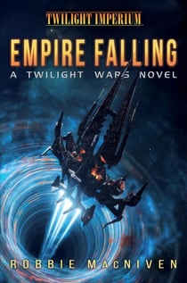 Empire Falling - The Twilight Wars, #1