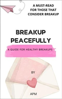 Break Up Peacefully