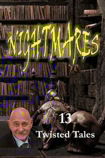 Nightmares - Nightmares - 13 Twisted Tales, #0