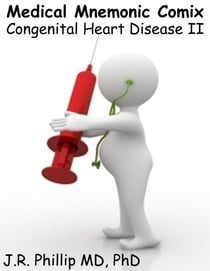 Medical Mnemonic Comix - Congenital Heart Disease II
