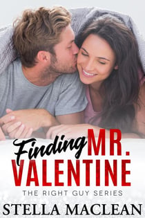 Finding Mr. Valentine - The Right Guy, #3