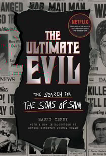 The Ultimate Evil - The Search for the Sons of Sam