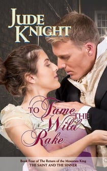 To Tame the Wild Rake: The Saint and the Sinner