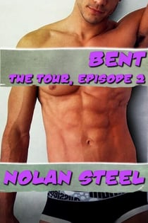 Bent - The Tour, Episode 2