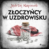 Zloczyncy w uzdrowisku