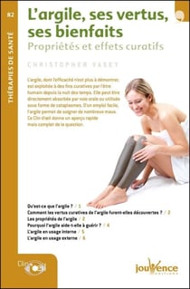 L'argile, ses vertus, ses bienfaits