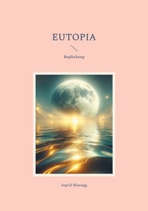 Eutopia - Beglückung