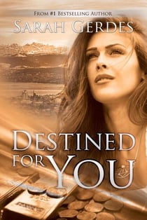 Destined for You - Danielle Grant Series, #2