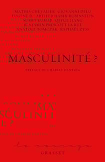 Masculinité ? - Préface de Charles Dantzig