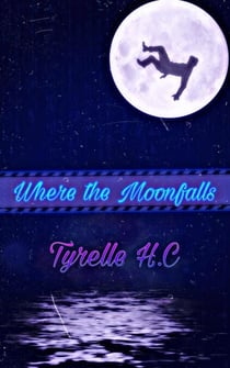 Where the  MoonFalls