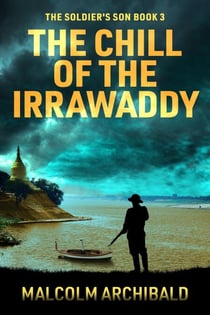 The Chill of the Irrawaddy - The Soldier's Son, #3