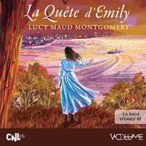 Emily de New Moon (Tome 3) - La quête d'Emily