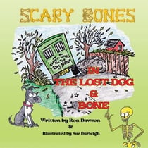 Scary Bones in the Lost Dog - Scary Bones, #1