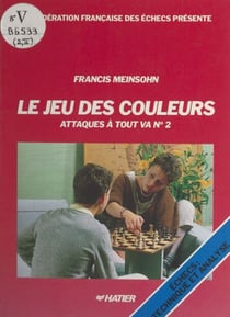 Attaques à tout va (2) - Le jeu des couleurs
