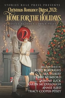 Christmas Romance Digest 2021: Home For The Holidays - Christmas Romance Digest