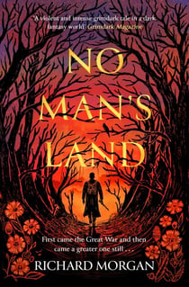 No Man's Land - The explosive, dark WWI novel for horror and fantasy readers alike