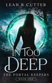 In Too Deep - The Portal Keepers, #1