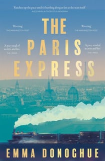 The Paris Express - a thrilling historical novel about a city on the brink and the people caught up in one woman's dangerous game