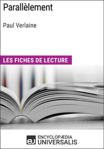 Parallèlement de Paul Verlaine - Les Fiches de lecture d'Universalis