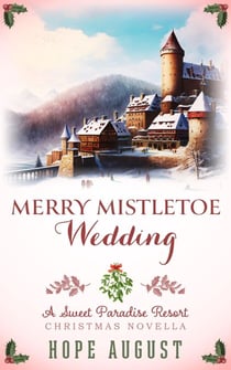 Merry Mistletoe Wedding - Sweet Paradise Resort Christmas, #2