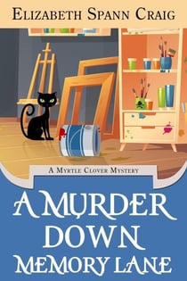 A Murder Down Memory Lane - A Myrtle Clover Cozy Mystery, #26