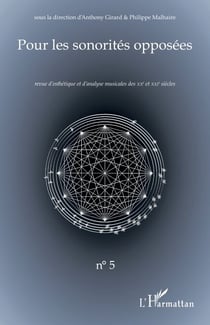 Pour les sonorités opposées - Revue d’esthétique et d’analyse musicales des XXe et XXIe siècles