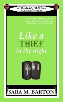 Like A Thief In The Night - A Devilishly Delicious Culinary Mystery, #3