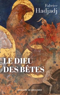 Le Dieu des bêtes - Somme zoothéologique