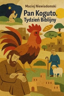 Pan Koguto. Tydzien Biblijny
