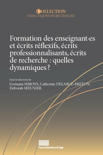 Formation des enseignant·es et écrits réflexifs, écrits professionnalisants, écrits de recherche: quelles dynamiques?