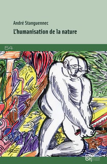 L’humanisation de la nature - Les épreuves de l’univers