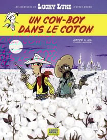 Les aventures de Lucky Luke d'après Morris - Tome 9 - Un cow-boy dans le coton