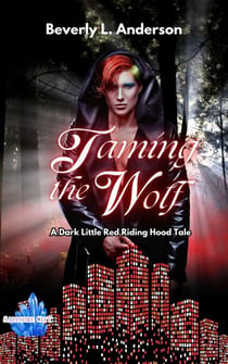 Taming the Wolf - Sapphire City Series