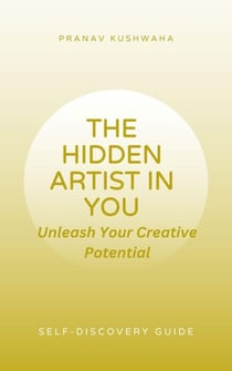 The Hidden Artist In You