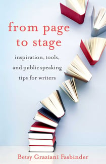 From Page to Stage - Inspiration, Tools, and Public Speaking Tips for Writers